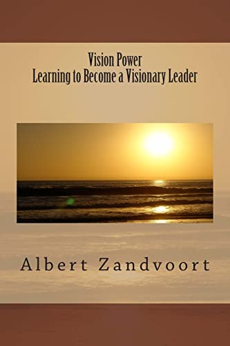 Imagen de archivo de Vision Power Learning to Become a Visionary Leader a la venta por ThriftBooks-Dallas