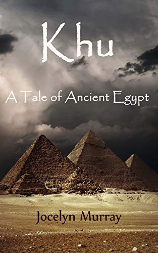 Stock image for Khu: A Tale of Ancient Egypt for sale by Reuseabook