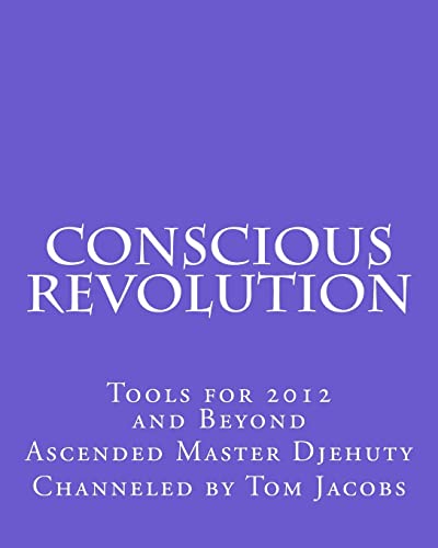 Imagen de archivo de Conscious Revolution: Tools for 2012 and Beyond a la venta por Lucky's Textbooks