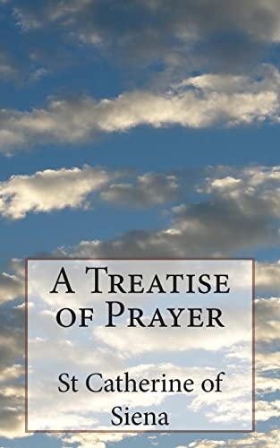 9781497525702: A Treatise of Prayer