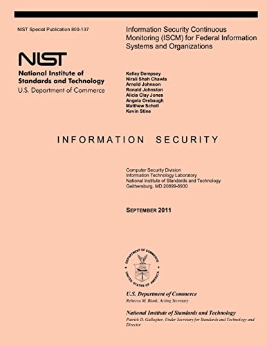 Beispielbild fr Information Security Continuous Monitoring (ISCM) for Federal Information Systems and Organizations zum Verkauf von Lucky's Textbooks