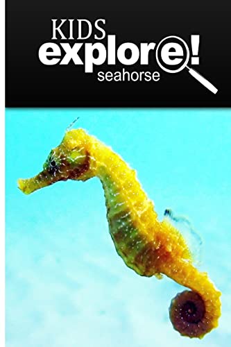 Stock image for Seahorse - Kids Explore: Animal books nonfiction - books ages 5-6 for sale by Your Online Bookstore