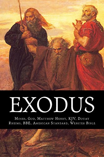 Exodus - Moses; God; Matthew Henry