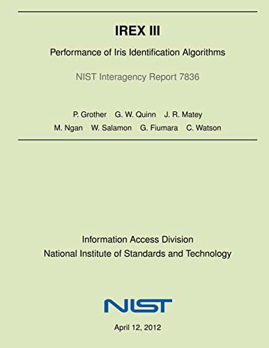 Imagen de archivo de IREX III: Performance of Iris Identification Algorithms a la venta por Lucky's Textbooks