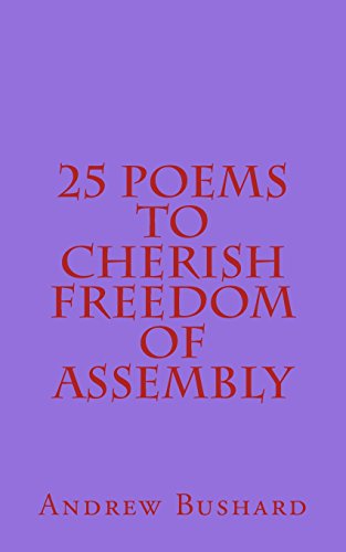 Beispielbild fr 25 Poems to Cherish Freedom of Assembly zum Verkauf von ThriftBooks-Atlanta