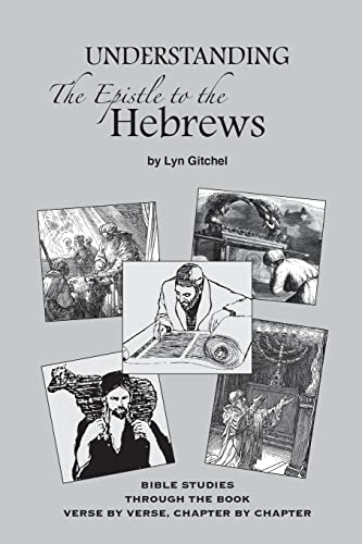 Stock image for Understanding the Epistle to the Hebrews for sale by THE SAINT BOOKSTORE