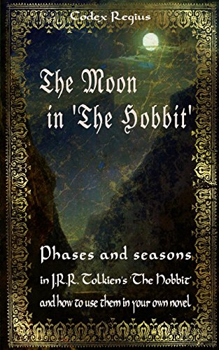 9781497560567: The Moon in "The Hobbit": Phases and seasons in J.R.R. Tolkien's "The Hobbit"