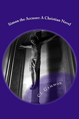 Imagen de archivo de Simon the Accuser: A Christian Novel a la venta por THE SAINT BOOKSTORE