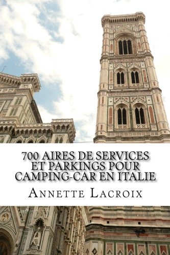 9781497561861: 700 Aires de services et Parkings pour Camping-car en Italie