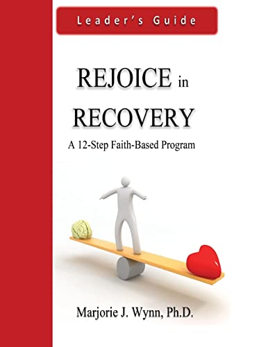 9781497563766: Rejoice in Recovery: Leader's Guide: A 12-Step Faith-Based Program