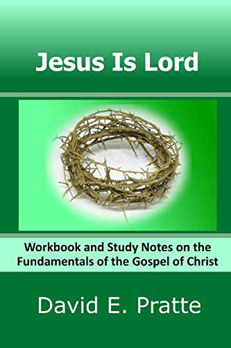 Stock image for Jesus Is Lord: Workbook and Study Notes on the Fundamentals of the Gospel of Christ for sale by Save With Sam