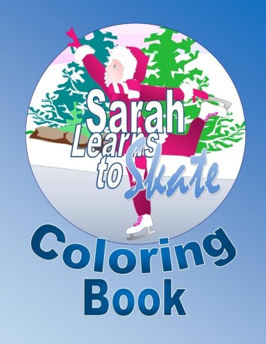 Stock image for Sarah Learns to Skate Coloring Book for sale by Revaluation Books