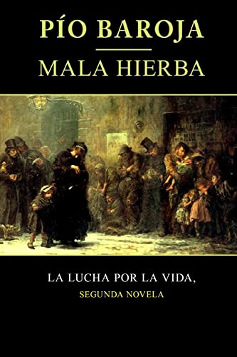 Imagen de archivo de Mala hierba (La lucha por la vida) (Spanish Edition) a la venta por Lucky's Textbooks