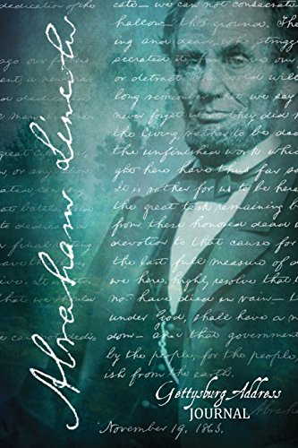Stock image for Abraham Lincoln Journal: Gettysburg Address (Notebook, Diary, Blank Book) 6x9" for sale by Revaluation Books