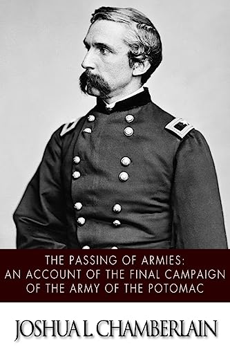 Beispielbild fr The Passing of the Armies: An Account of the Final Campaign of the Army of the Potomac zum Verkauf von California Books
