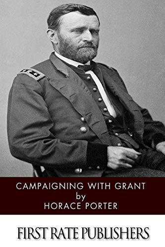 Stock image for Campaigning with Grant for sale by SecondSale