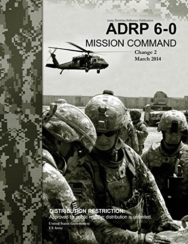 9781497574892: Army Doctrine Reference Publication ADRP 6-0 Mission Command Change 2 March 2014