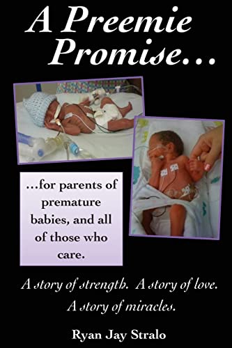 Beispielbild fr A Preemie Promise: For parents of premature babies, and all of those who care zum Verkauf von ThriftBooks-Dallas