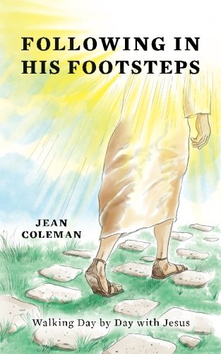 Beispielbild fr Following In His Footsteps: Walking Day by Day with Jesus zum Verkauf von SecondSale