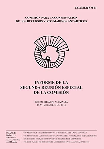 9781497577596: Informe de la Segunda Reunin Especial de la Comisin: Bremerhaven, Alemania, 15 y 16 de julio de 2013 (Spanish Edition)