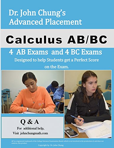 Beispielbild fr Dr. John Chung's Advanced Placement Calculus AB/BC: Designed to help Students get a perfect Score on the Exam. (Dr. John Chung's Book Series) zum Verkauf von HPB-Red