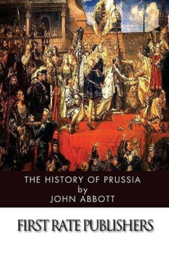 Beispielbild fr The History of Prussia zum Verkauf von ThriftBooks-Atlanta