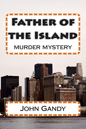 Beispielbild fr Father of the Island: murder mystery zum Verkauf von THE SAINT BOOKSTORE