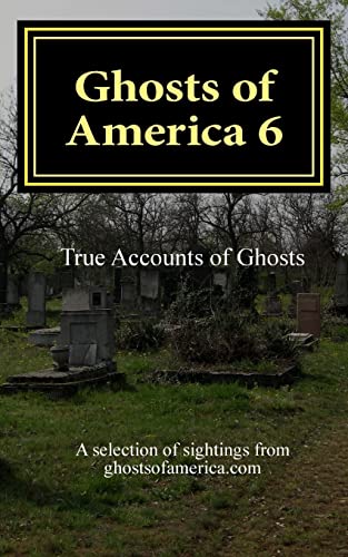 Stock image for Ghosts of America 6: Volume 6 for sale by WorldofBooks