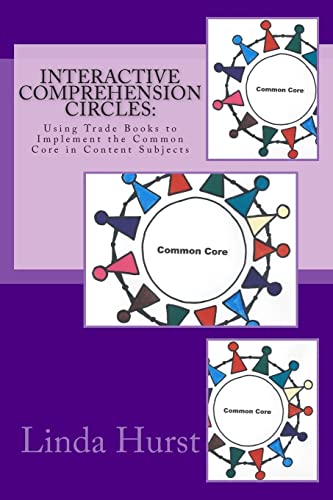 Stock image for Interactive Comprehension Circles: : Using Trade Books to Implement the Common Core in Content Subjects for sale by THE SAINT BOOKSTORE