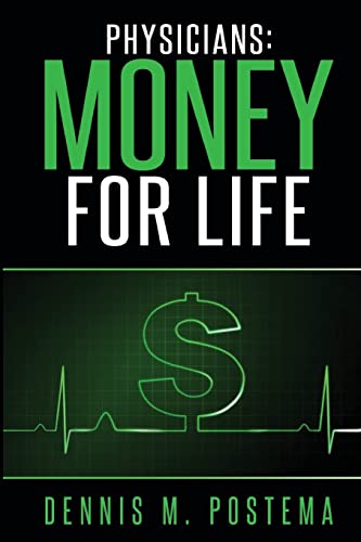 Stock image for Physicians: Money For Life for sale by THE SAINT BOOKSTORE