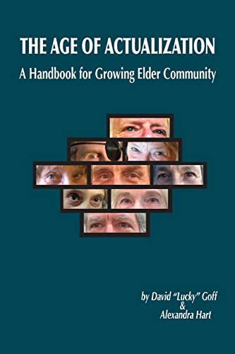 Stock image for Age of Actualization: A Handbook for Growing Elder Culture for sale by SecondSale