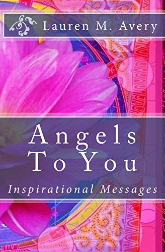 9781497597365: Angels To You: Inspirational Messages