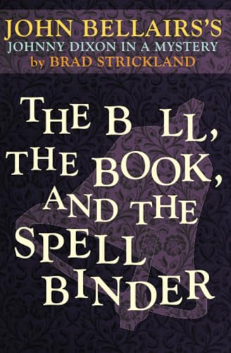 Stock image for The Bell, the Book, and the Spellbinder (Johnny Dixon) for sale by SecondSale