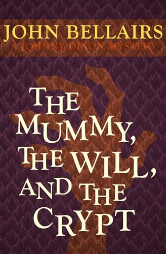 9781497608078: The Mummy, the Will, and the Crypt: 2 (Johnny Dixon)