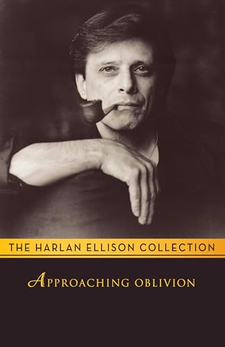 9781497636507: Approaching Oblivion: Stories (The Harlan Ellison Collection)