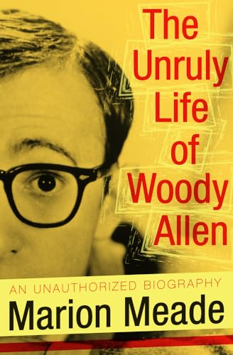 Stock image for The Unruly Life of Woody Allen for sale by Giant Giant