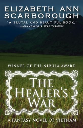 Stock image for The Healers War: A Fantasy Novel of Vietnam for sale by Goodwill