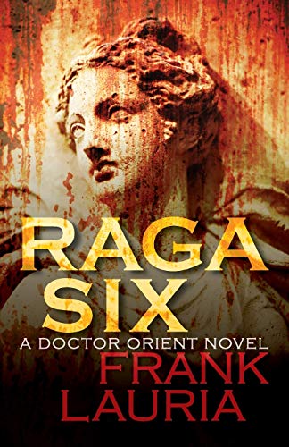 9781497637191: Raga Six (The Doctor Orient Novels)