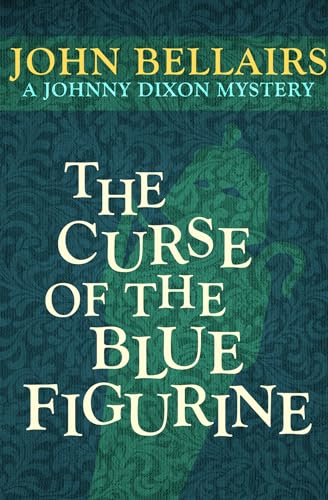 Beispielbild fr The Curse of the Blue Figurine: 1 (Johnny Dixon) zum Verkauf von Monster Bookshop