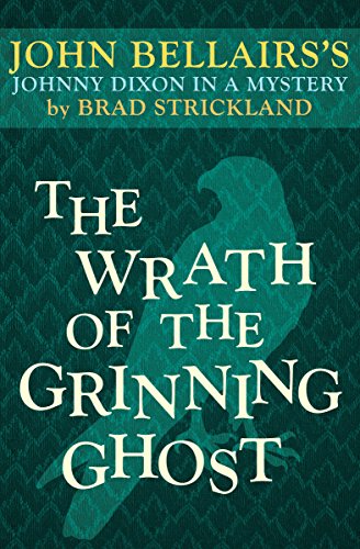 9781497637801: The Wrath of the Grinning Ghost: 12 (Johnny Dixon)