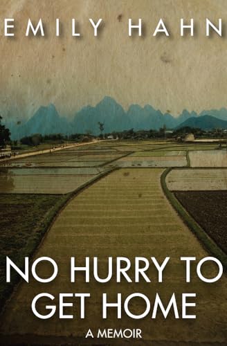 Beispielbild fr No Hurry to Get Home : A Memoir zum Verkauf von Better World Books