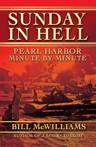 Imagen de archivo de Sunday in Hell: Pearl Harbor Minute by Minute a la venta por HPB-Red