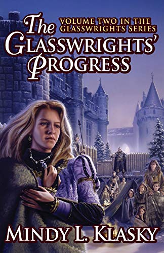 9781497640603: Glasswrights' Progress: 2 (The Glasswrights Series)