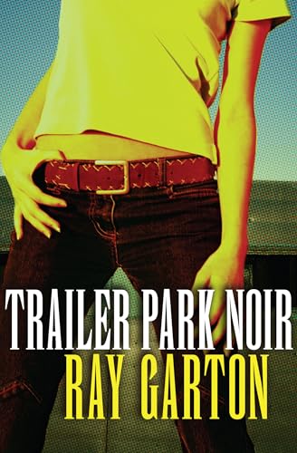 Stock image for Trailer Park Noir for sale by AwesomeBooks