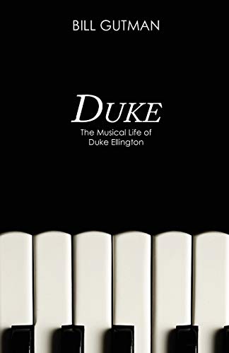 Beispielbild fr Duke : The Musical Life of Duke Ellington zum Verkauf von Better World Books