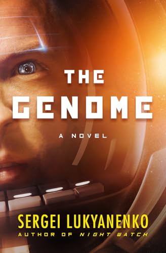 The Genome: A Novel - Lukyanenko, Sergei