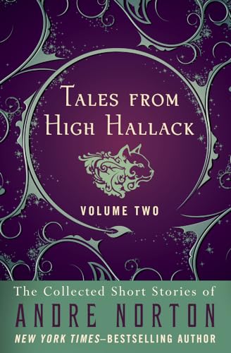 Stock image for Tales from High Hallack, Volume Two: The Collected Short Stories of Andre Norton for sale by Chiron Media