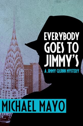 Beispielbild fr Everybody Goes to Jimmys: A Suspense Novel (The Jimmy Quinn Mysteries, 2) zum Verkauf von Book Outpost