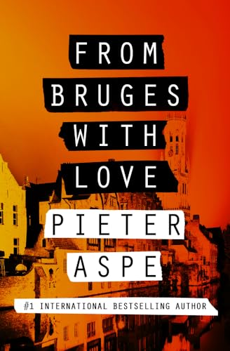 Beispielbild fr From Bruges with Love (The Pieter Van In Mysteries) zum Verkauf von Book Outpost