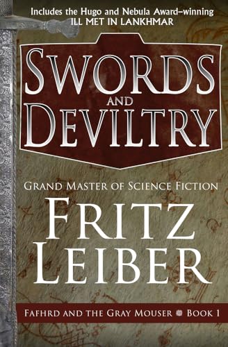 Beispielbild fr Swords and Deviltry (The Adventures of Fafhrd and the Gray Mouser, 1) zum Verkauf von HPB Inc.